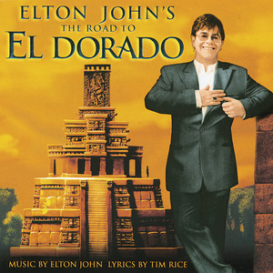 El Dorado - From "The Road To El Dorado" Soundtrack - Elton John | Song Album Cover Artwork