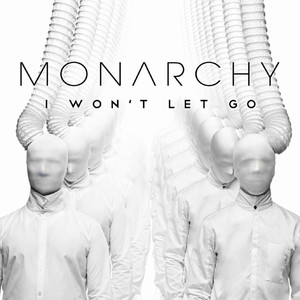 I Won't Let Go - Bag Raiders Remix - Monarchy | Song Album Cover Artwork