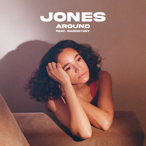 Around (feat. Nardeydey) - JONES