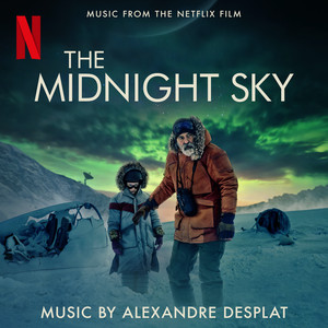 The Midnight Sky (Music From The Netflix Film) - Album Cover
