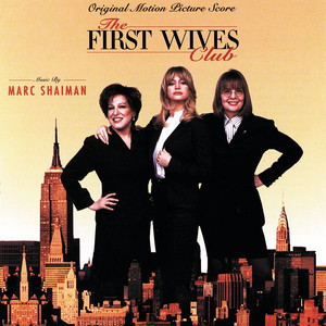 The First Wives Club (Original Motion Picture Score) - Album Cover
