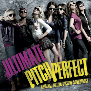 Cups (Pitch Perfect’s “When I’m Gone”) - Pop Version - Anna Kendrick | Song Album Cover Artwork