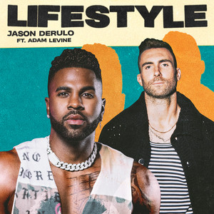Lifestyle (feat. Adam Levine) - Jason Derulo | Song Album Cover Artwork