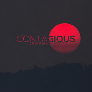 Contagious - Jeremy Lister | Song Album Cover Artwork