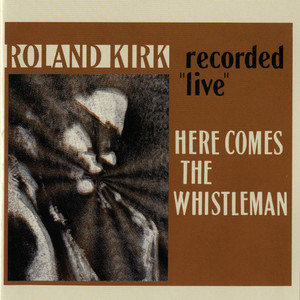 I Wished on the Moon - Rahsaan Roland Kirk