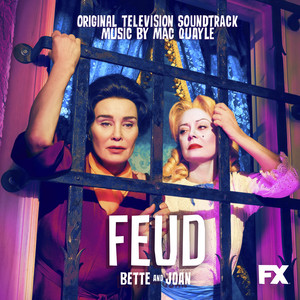 Feud: Bette and Joan (Original Television Soundtrack) - Album Cover