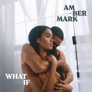 What If - Amber Mark