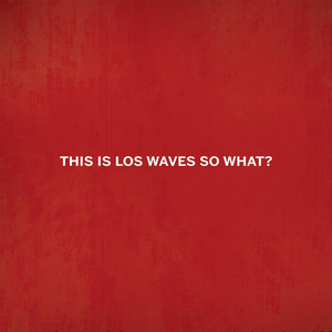 Hyperflowers - Los Waves