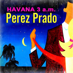 The Freeway Mambo - Pérez Prado | Song Album Cover Artwork