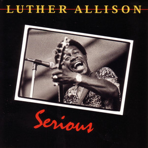 Life Is A Bitch - Luther Allison | Song Album Cover Artwork