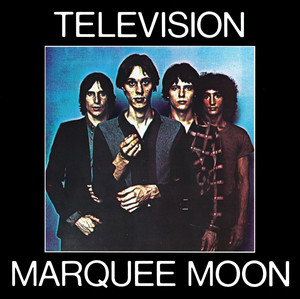 Marquee Moon - Television | Song Album Cover Artwork
