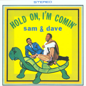 Hold On, I'm Comin' Sam & Dave | Album Cover