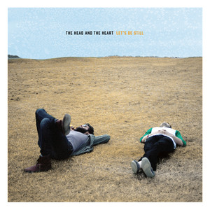 Let's Be Still - The Head And The Heart | Song Album Cover Artwork