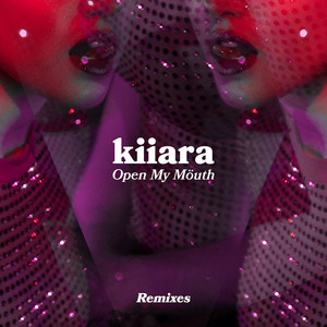Open My Mouth (KALM Remix) - Kiiara | Song Album Cover Artwork