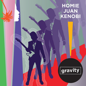 Gravity - Homie-Juan-Kenobi