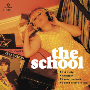 I Don't Believe In Love - The School | Song Album Cover Artwork