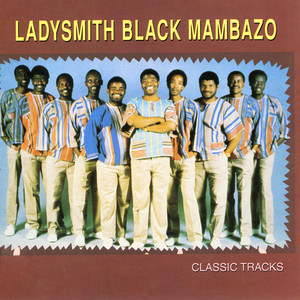 Bamnqobile - Ladysmith Black Mambazo