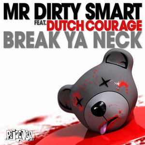 Break Ya Neck - Oliver Twizt Mix - Mr Dirty Smart | Song Album Cover Artwork