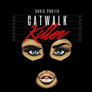 Catwalk Killer - Chris Porter