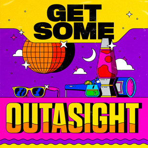 Get Some - Outasight | Song Album Cover Artwork