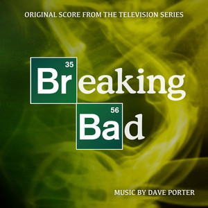 Breaking Bad (Main Title Theme) [Extended Version] - Dave Porter | Song Album Cover Artwork