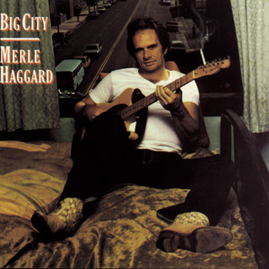 Are the Good Times Really Over - Merle Haggard