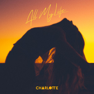 All My Life - Charlotte Jane