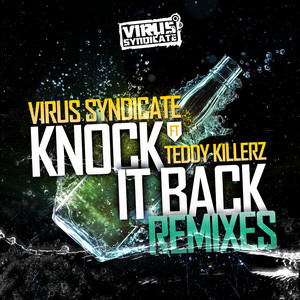 Knock It Back - Teddy Killerz Drop Mix - Virus Syndicate | Song Album Cover Artwork