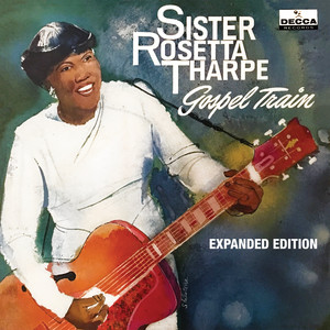 Up Above My Head I Hear Music In The Air - Sister Rosetta Tharpe | Song Album Cover Artwork