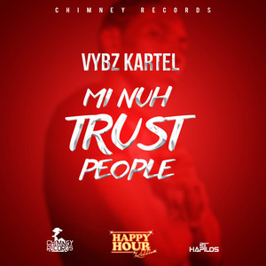 Mi Nuh Trust People - Vybz Kartel | Song Album Cover Artwork