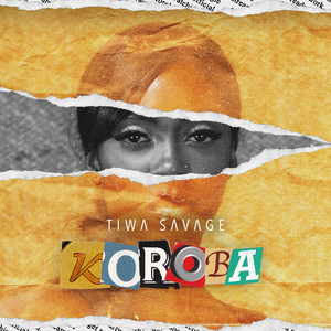 Koroba - Tiwa Savage