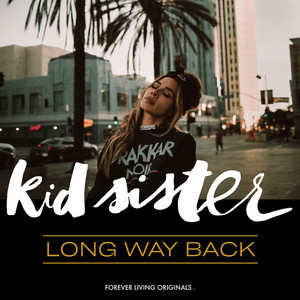 Long Way Back - Kid Sister | Song Album Cover Artwork