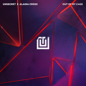 Out of My Cage - UNSECRET & Alaina Cross | Song Album Cover Artwork