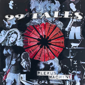 Plexus Machine - 99 Tales | Song Album Cover Artwork