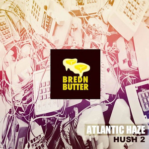 Hush 2 - Atlantic Haze | Song Album Cover Artwork