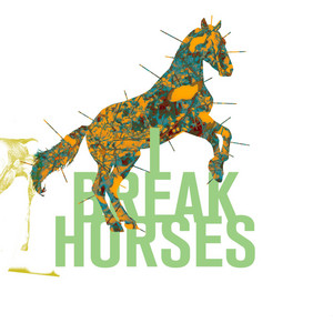 Load Your Eyes - I Break Horses | Song Album Cover Artwork