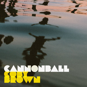 Cannonball - Coby Brown