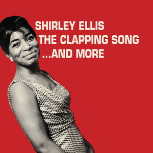 The Clapping Song (Clap Pat Clap Slap) - Single Version - Shirley Ellis | Song Album Cover Artwork