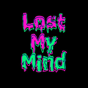 Lost My Mind - Dillon Francis & Alison Wonderland | Song Album Cover Artwork