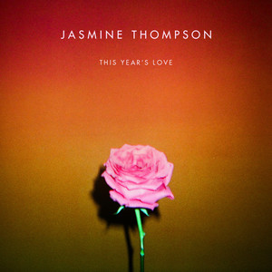 This Year's Love - Jasmine Thompson | Song Album Cover Artwork