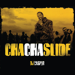 Cha Cha Slide - Radio Edit - DJ Casper | Song Album Cover Artwork
