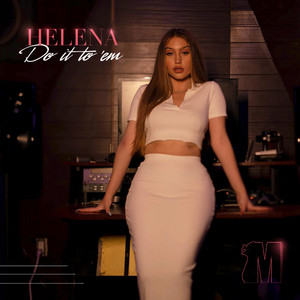 Do It To 'Em - Helena | Song Album Cover Artwork