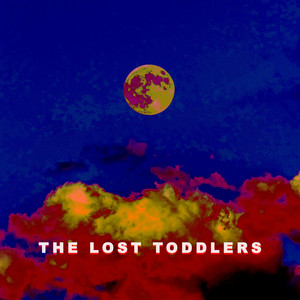 Fall in Love (Before We Know it) The Lost Toddlers | Album Cover