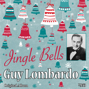 He'll Be Coming Down the Chimney (Like He Always Did Before) - Guy Lombardo & His Royal Canadians | Song Album Cover Artwork