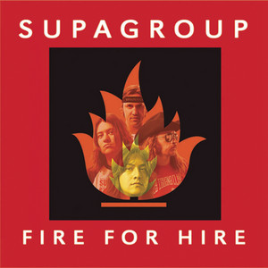 Fire For Hire - Supagroup | Song Album Cover Artwork