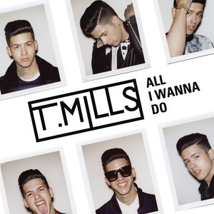 All I Wanna Do - Travis Mills | Song Album Cover Artwork