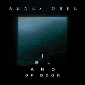 Island of Doom - Agnes Obel | Song Album Cover Artwork