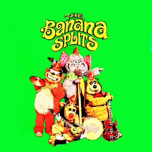 The Tra La La Song (One Banana, Two Banana) - The Banana Splits | Song Album Cover Artwork