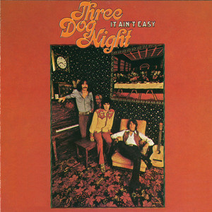 Mama Told Me (Not To Come) - Single Version - Three Dog Night
