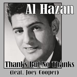 Thanks but No Thanks (feat. Joey Cooper) - Al Hazan